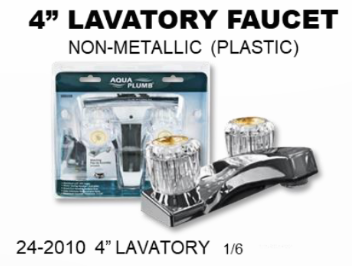 4" LAVATORY FAUCET - NON METALIC (PLASTIC)